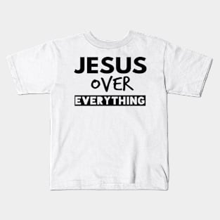 Jesus Over Everything Funny Christian Kids T-Shirt